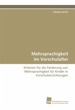 Mehrsprachigkeit im Vorschulalter - Carroll, Claudia