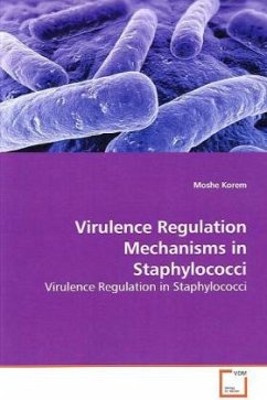 Virulence Regulation Mechanisms in Staphylococci - Korem, Moshe