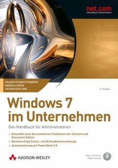 Windows 7 im Unternehmen, m. CD-ROM - Schwichtenberg, Holger; Reiss, Manuela; Ruhland, Jochen