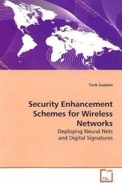 Security Enhancement Schemes for Wireless Networks - Guelzim, Tarik