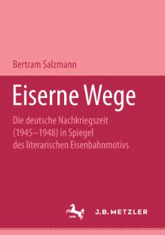 Eiserne Wege - Salzmann, Bertram