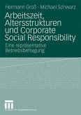 Arbeitszeit, Altersstrukturen und Corporate Social Responsibility