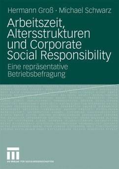 Arbeitszeit, Altersstrukturen und Corporate Social Responsibility - Groß, Hermann;Schwarz, Michael