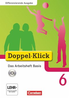 Doppel-Klick - Differenzierende Ausgabe. 6. Schuljahr. Das Arbeitsheft Basis mit CD-ROM - Donnerberg, Daniela;Rose, Melanie;Roose, Werner