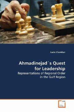 Ahmadinejad's Quest for Leadership - Chamlian, Lucie