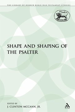 The Shape and Shaping of the Psalter - McCann, Clinton J. Jr.