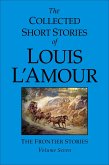 The Collected Short Stories of Louis l'Amour, Volume 7: Frontier Stories