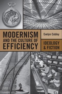 Modernism and the Culture of Efficiency - Cobley, Evelyn