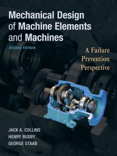 Mechanical Design of Machine Elements and Machines - Collins, Jack A.; Busby, Henry R.; Staab, George H.