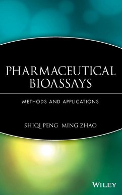 Pharmaceutical Bioassays - Peng, Shiqi; Zhao, Ming