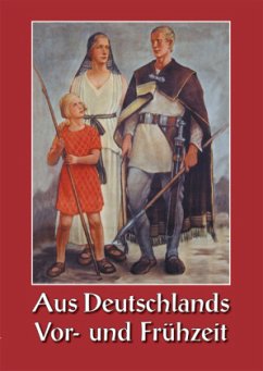 Aus Deutschlands Vor- und Frühzeit