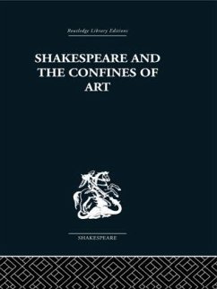 Shakespeare and the Confines of Art - Edwards, Philip
