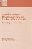 Nutrition Issues in Developing Countries for the 1980s and 1990s