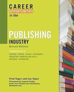 Career Opportunities in the Publishing Industry - Yager, Fred; Yager, Jan
