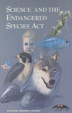 Science and the Endangered Species ACT - National Research Council; Commission On Life Sciences; Board on Environmental Studies and Toxicology; Committee on Scientific Issues in the Endangered Species ACT