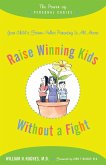 Raise Winning Kids Without a Fight