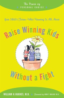 Raise Winning Kids Without a Fight - Hughes, William H