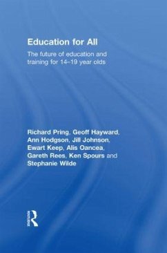 Education for All - Pring, Richard; Hayward, Geoffrey; Hodgson, Ann