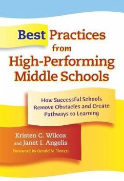 Best Practices from High-Performing Middle Schools - Wilcox, Kristen Campbell; Angelis, Janet I