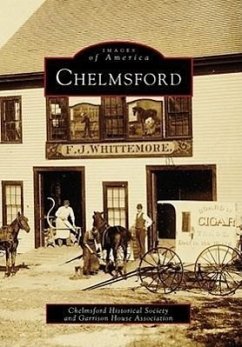 Chelmsford - Chelmsford Historical Society; Garrison House Association