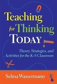 Teaching for Thinking Today
