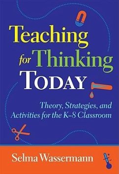 Teaching for Thinking Today - Wassermann, Selma