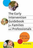 The Early Intervention Guidebook for Families and Professionals: Partnering for Success