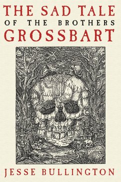 The Sad Tale of the Brothers Grossbart - Bullington, Jesse