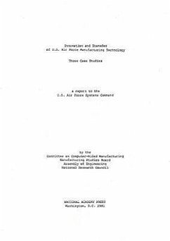 Innovation and Transfer of U.S. Air Force Manufacturing Technology - Assembly Of Engineering; Manufacturing Studies Board; Committee on Computer-Aided Manufacturing