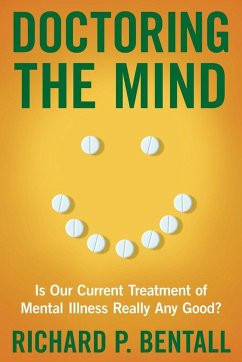 Doctoring the Mind - Bentall, Richard P