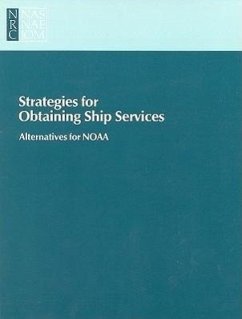 Strategies for Obtaining Ship Services - Committee on Alternative Strategies for Obtaining Ship Services; Marine Board; National Research Council; Commission on Engineering and Technical Systems; Division on Engineering and Physical Sciences