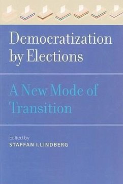 Democratization by Elections: A New Mode of Transition