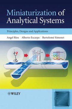 Miniaturization of Analytical Systems - Rios, Angel; Escarpa, Alberto; Simonet, Bartolome