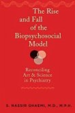 The Rise and Fall of the Biopsychosocial Model