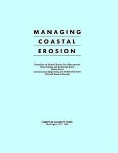 Managing Coastal Erosion - Committee on Coastal Erosion Zone Manage; Water Science and Technology Board; Marine Board