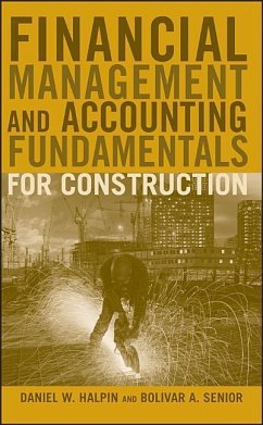 Financial Management and Accounting Fundamentals for Construction - Halpin, Daniel W; Senior, Bolivar A