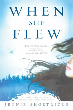 When She Flew - Shortridge, Jennie