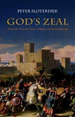 God's Zeal - Sloterdijk, Peter