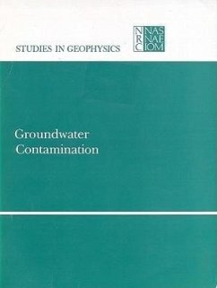 Groundwater Contamination - National Research Council; Division on Engineering and Physical Sciences; Commission on Physical Sciences Mathematics and Applications; Geophysics Research Forum; Geophysics Study Committee