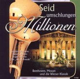 Seid Umschlungen,Millionen Seid Umschlungen,Millionen
