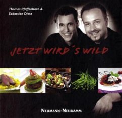 Jetzt wird`s wild - Pfaffenbach, Thomas; Dietz, Sebastian