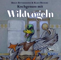 Kochgenuss mit Wildvögeln - Rittershofer, Birgit; Richarz, Klaus