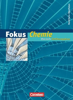 Fokus Chemie. Einführungsphase Oberstufe. Nordrhein-Westfalen. Schülerbuch - Dietrich, Volkmar;Arnold, Karin;Pennig, Dagmar