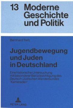 Jugendbewegung und Juden in Deutschland - Trefz, Bernhard