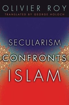 Secularism Confronts Islam - Roy, Olivier