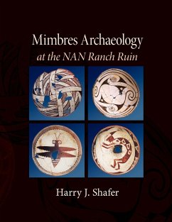 Mimbres Archaeology at the NAN Ranch Ruin - Shafer, Harry J.