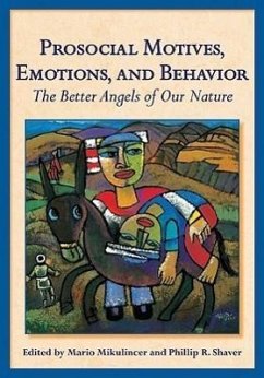 Prosocial Motives, Emotions, and Behavior: The Better Angels of Our Nature