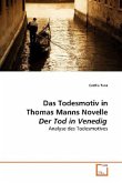 Das Todesmotiv in Thomas Manns Novelle Der Tod in Venedig
