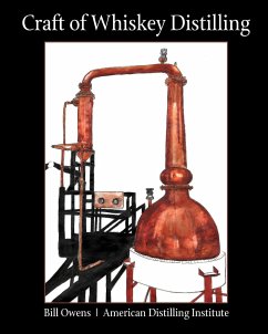Craft of Whiskey Distilling - Owens, Bill