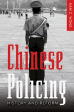 Chinese Policing - Kam C. Wong